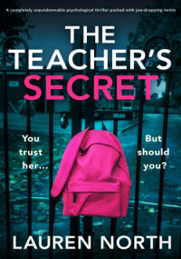 Lauren North — The Teacher's Secret