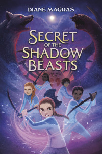 Diane Magras — Secret of the Shadow Beasts