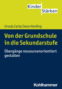 Ursula Carle & Jana Herding — Von der Grundschule in die Sekundarstufe