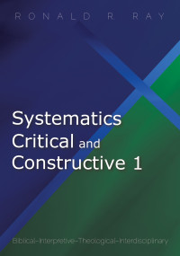 Ronald R. Ray; — Systematics Critical and Constructive 1