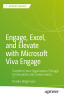 Charles Waghmare — Engage, Excel, and Elevate with Microsoft Viva Engage: Transform Your Organization Through Communities and Conversations