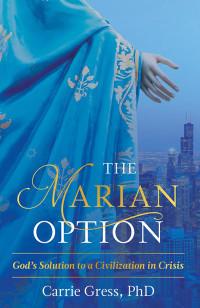 Carrie Cress — The Marian Option