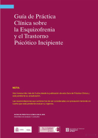 Ministerio de Sanidad de España — GPC Esquizofrenia y el Trastorno Psicótico Incipiente