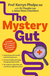 Prof. Kerryn Phelps — The Mystery Gut