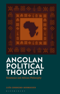 Luis Cordeiro-Rodrigues; — Angolan Political Thought