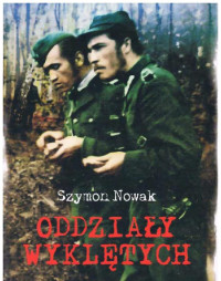 Szymon Nowak — Oddziały wyklętych