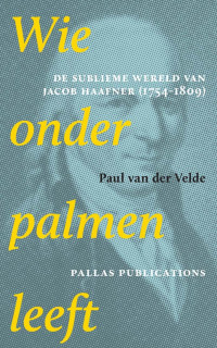 Velde, Paul van der. — Wie Onder Palmen Leeft