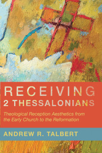 Andrew R. Talbert; — Receiving 2 Thessalonians