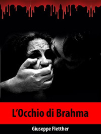 Giuseppe Fletther — L’Occhio di Brahma