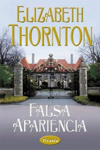 Elizabeth Thornton — Falsa Apariencia