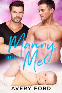 Avery Ford — Manny and Me