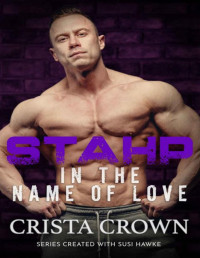 Crista Crown & Susi Hawke — STAHP In The Name of Love