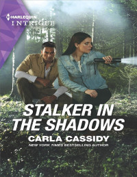 Carla Cassidy [Cassidy, Carla] — Stalker in the Shadows