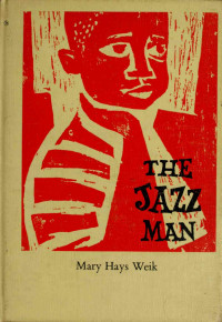 Mary Hays Weik — The Jazz Man