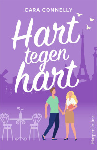 Cara Connelly — Hart tegen hart - Save the date deel 1