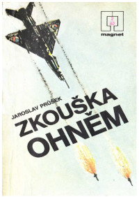 Magnet — 31.Zkouška ohněm