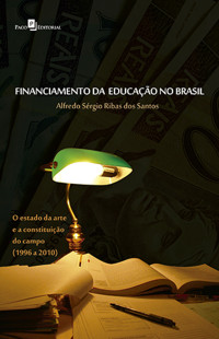 Alfredo Srgio Ribas Dos Santos; — Financiamento da educao no Brasil