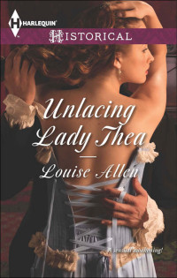 Louise Allen [Allen, Louise] — Unlacing Lady Thea