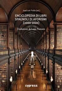 Jose Luis Trullo (ed.) — ENCICLOPEDIA DI LIBRI SPAGNOLI DI AFORISMI