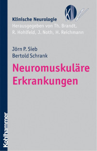 Jörn P. Sieb & Bertold Schrank — Neuromuskuläre Erkrankungen