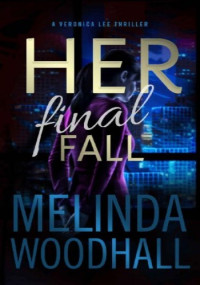 Melinda Woodhall — Her Final Fall