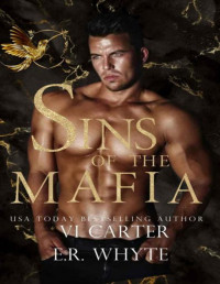 Vi Carter & E.R. Whyte — Sins of the Mafia (Sons of the Mafia)