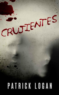 Patrick Logan — Crujientes (2-Insaciable)