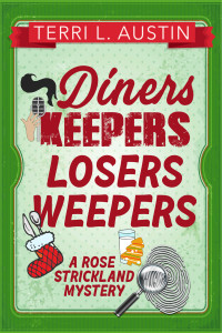 Terri L Austin — Diners Keepers, Losers Weepers