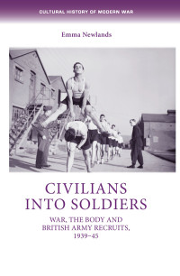 Emma Newlands; — Civilians Into Soldiers