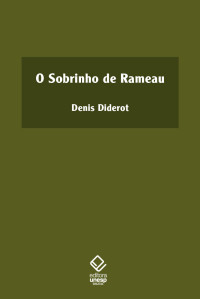 Denis Diderot — O sobrinho de Rameau (Portuguese Edition)