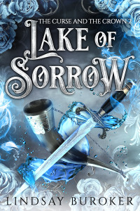 Lindsay Buroker — Lake of Sorrow (The Curse and the Crown #2)