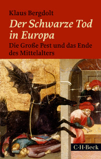 Klaus Bergdolt; — Der Schwarze Tod in Europa