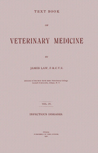 James Law — Text book of veterinary medicine, Volume 4 (of 5)