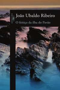 João Ubaldo Ribeiro — O Feitiço Da Ilha Do Pavão