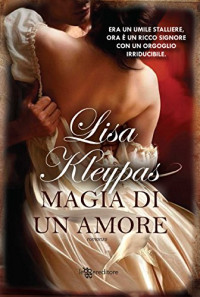 Lisa Kleypas — Magia di un amore (Leggereditore Narrativa) (Italian Edition)