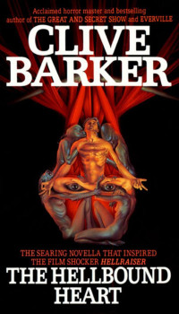 Clive Barker — The Hellbound Heart