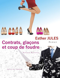 Esther Jules — Contrats, glaçons et coup de foudre