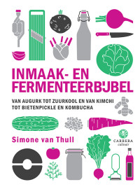 Simone van Thull — Inmaak- en fermenteerbijbel