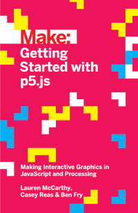 Lauren McCarthy — Getting Started with p5.js