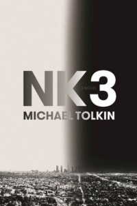 Michael Tolkin — NK3