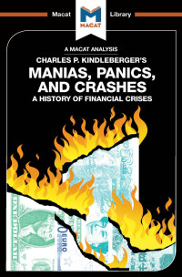 Charles P. Kindleberger's — Manias, Panics and Crashes