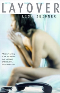 Lisa Zeidner — Layover
