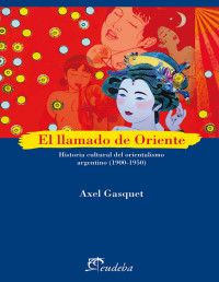 Axel Gasquet — El llamado de oriente