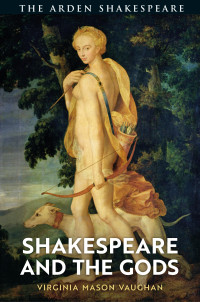 Virginia Mason Vaughan; — Shakespeare and the Gods