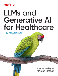 Kerrie Holley — LLMs and Generative AI for Healthcare: The Next Frontier