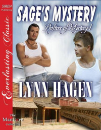 Lynn Hagen [Hagen, Lynn] — Hagen, Lynn - Sage's Mystery [Shifters of Mystery 1] (Siren Publishing Everlasting Classic ManLove)