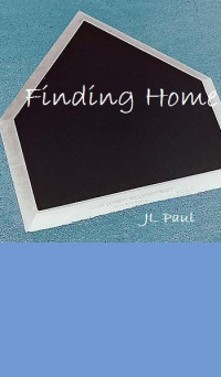 Paul, JL — Finding Home