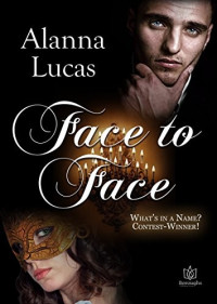 Alanna Lucas — Face to Face