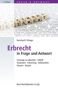 Bernhard F. Klinger — Erbrecht in Frage und Antwort