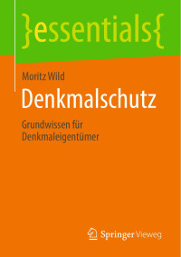 Moritz Wild — Denkmalschutz-Kompendium: Handreichung Für Die Behördliche Praxis